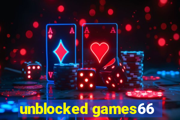 unblocked games66